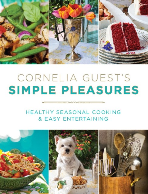 Cornelia Guest’s Simple Pleasures