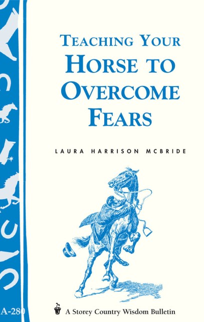 Teaching Your Horse to Overcome Fears