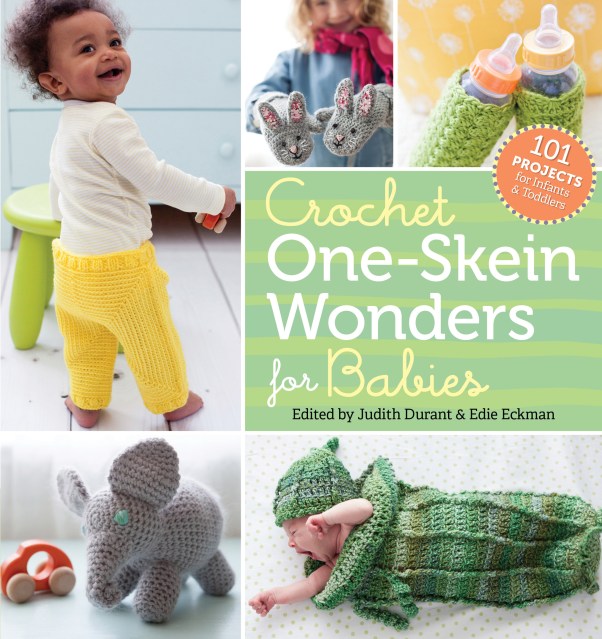 Crochet One-Skein Wonders® for Babies