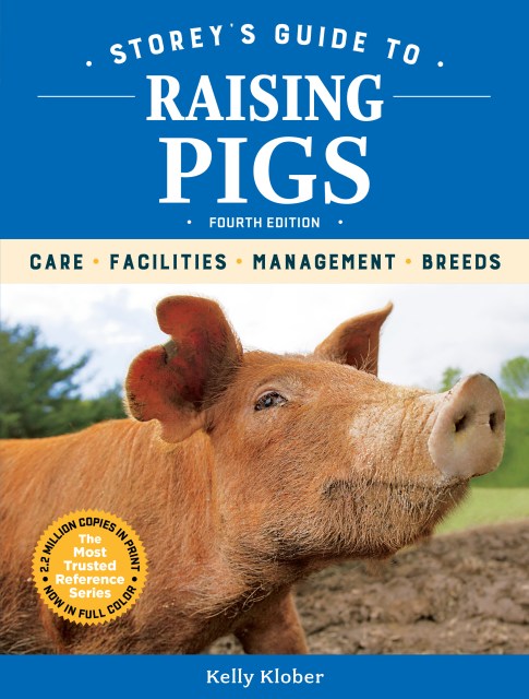 Storey's Guide to Raising Pigs, 4th Edition