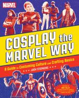 Cosplay the Marvel Way