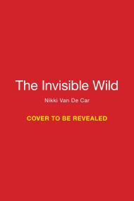 The Invisible Wild