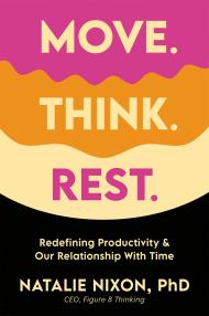 Move, Think, Rest