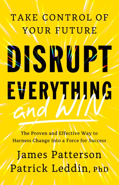 Disrupt Everything—and Win