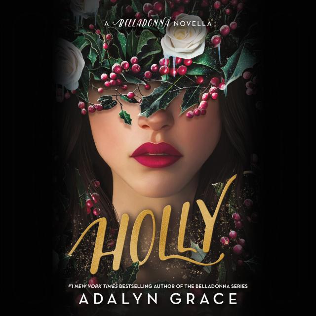 Holly: A Belladonna Novella