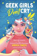 Geek Girls Don’t Cry