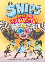 The Snips: Enter the Wigmaster! (A Graphic Novel)