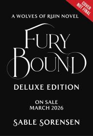 Fury Bound (Deluxe Limited Edition)
