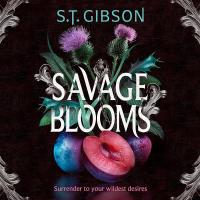 Savage Blooms