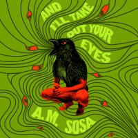 And I’ll Take Out Your Eyes