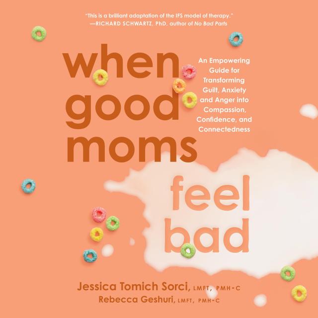 When Good Moms Feel Bad