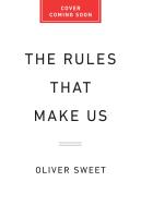 The Rules That Make Us