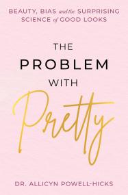 The Problem with Pretty