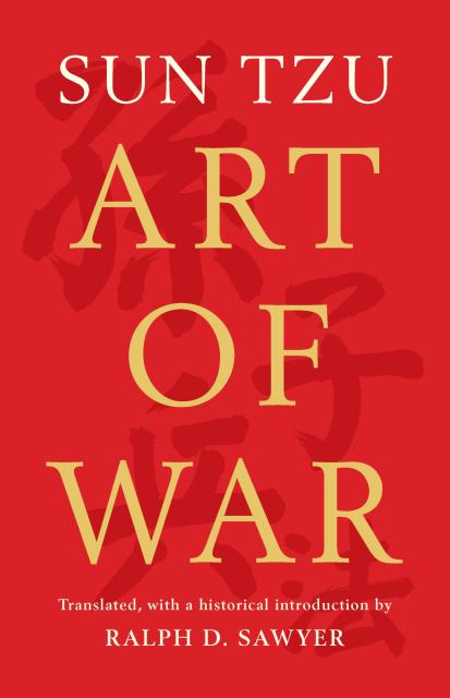 The Art of War (Translated by Ralph D. Sawyer)