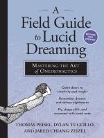 A Field Guide to Lucid Dreaming