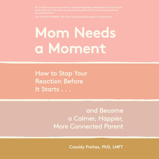 Mom Needs a Moment