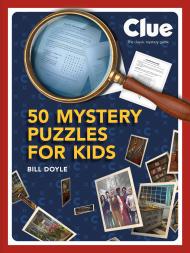 Clue: 50 Mystery Puzzles for Kids