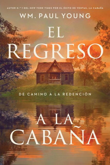 El regreso a la Cabaña (Return to the Shack)
