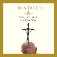 Rise, Let Us Be on Our Way