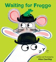 Waiting for Froggo