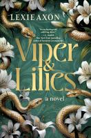 Viper & Lilies