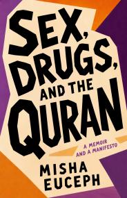 Sex, Drugs, and the Quran