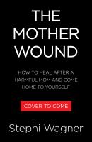 The Mother Wound
