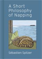 A Short Philosophy of Napping